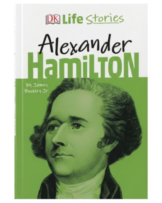 LIFE STORIES ALEXANDER HAMILTON