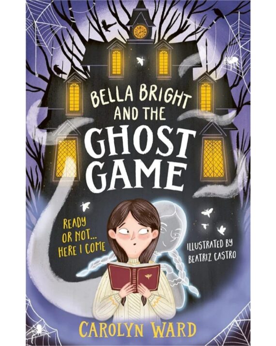Bella Bright and the Ghost Game