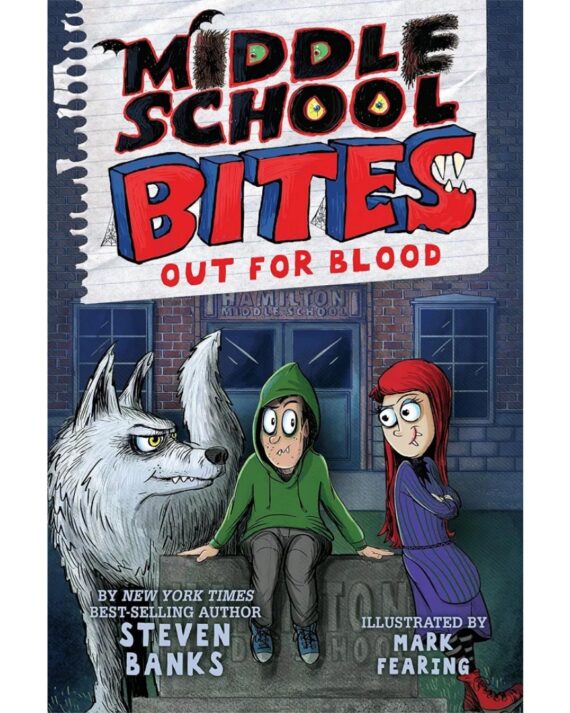 Middle School Bites Out For Blood (book 3)