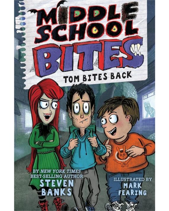Middle School Bites Tom Bites Back (book 2)