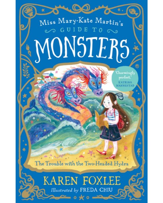 Miss Mary-Kate Martin's Guide to Monsters The Trouble with the Two-Headed Hydra