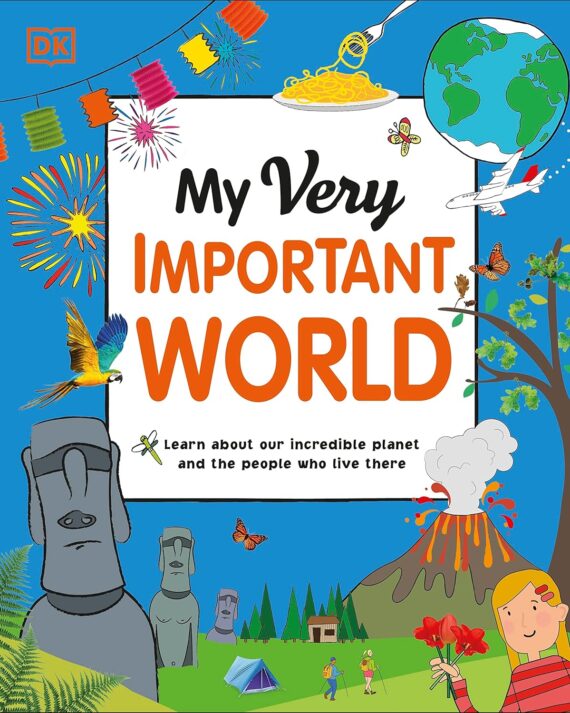 My Very Important World For little learners who want to know about the world