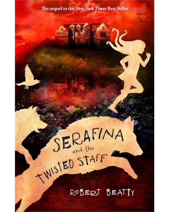 Serafina and the Twisted Staff (The Serafina Series)