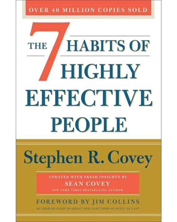 The 7 Habits of Highly Effective People: 30th Anniversary Edition