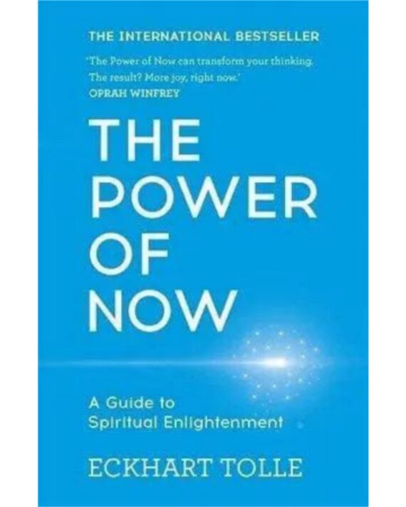 The Power Of Now A Guide To Spiritual Enlightenment