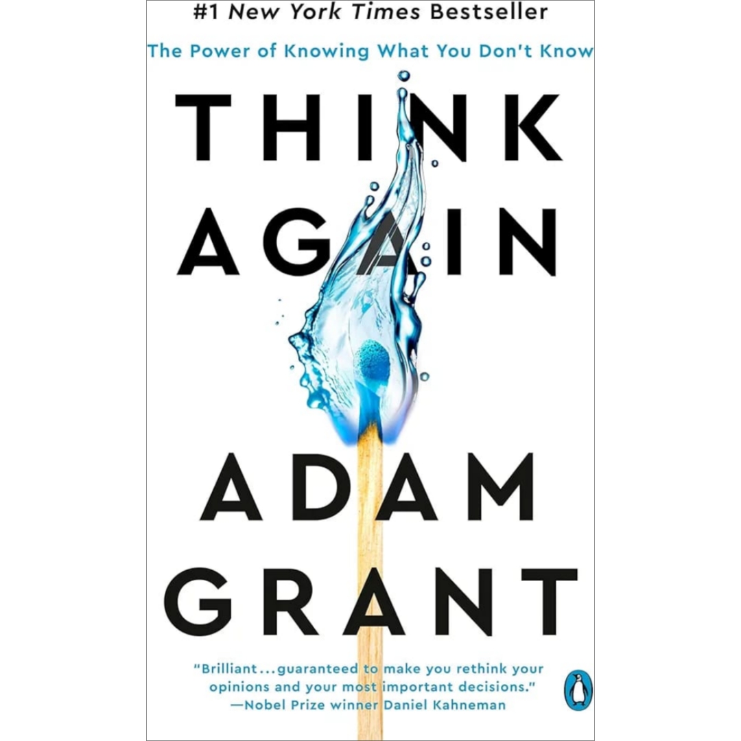 Think Again: The Power of Knowing what You Don't Know