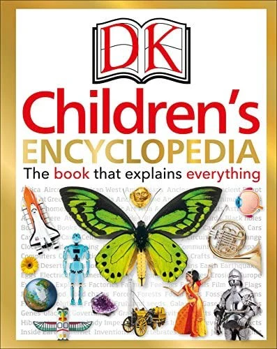 Children's Encyclopedia The book that explain everything