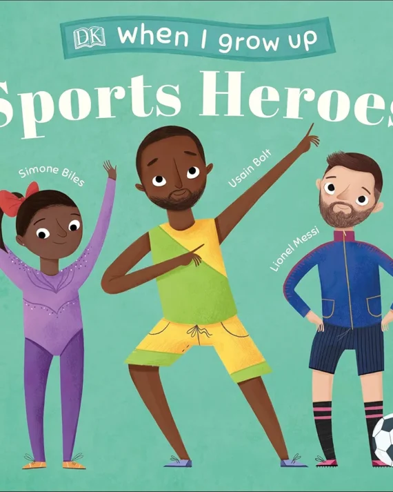When I Grow Up: Sports Heroes