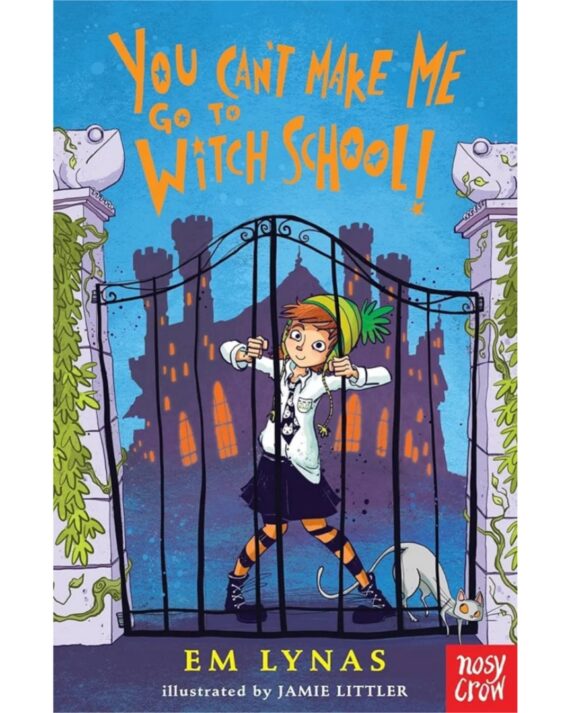 You Can't Make Me Go To Witch School!