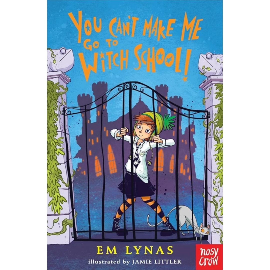 You Can't Make Me Go To Witch School!