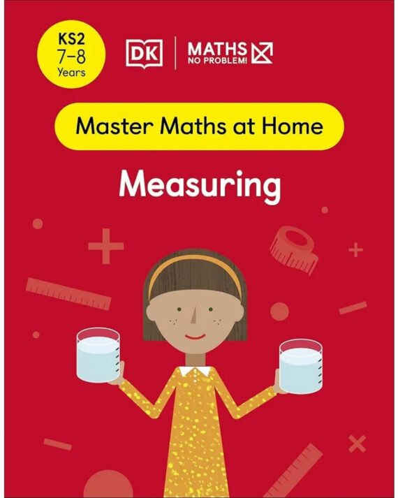 Maths ― No Problem! Measuring, Ages 7-8 (Key Stage 2) (Master Maths At Home)