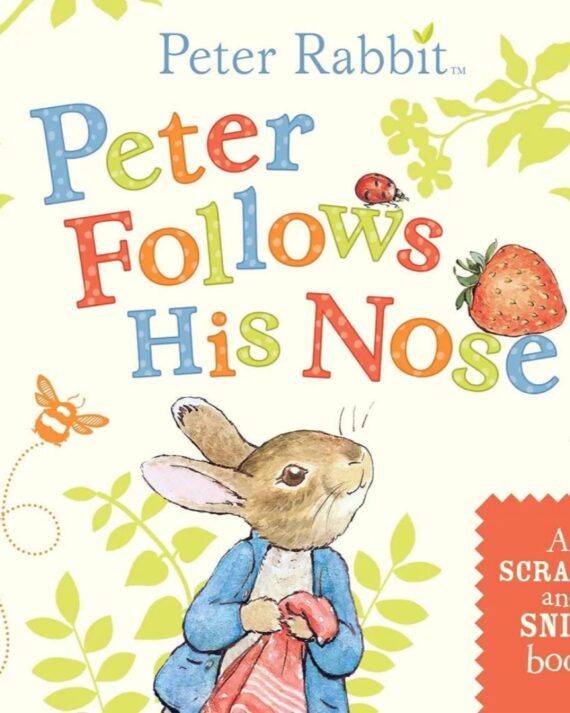 Peter Follows His Nose: Scratch and Sniff Book